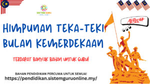HIMPUNAN TEKA-TEKI KEMERDEKAAN UNTUK SEKOLAH RENDAH 2023