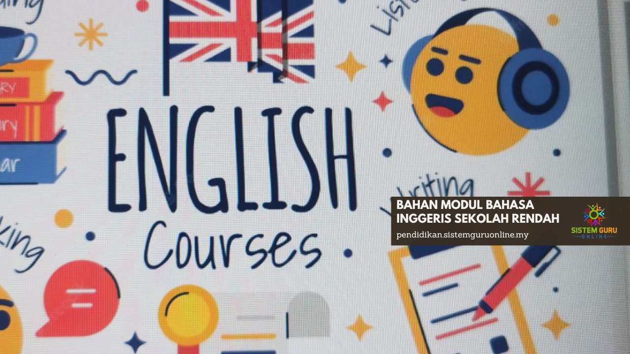 BAHAN MODUL BAHASA INGGERIS SEKOLAH RENDAH