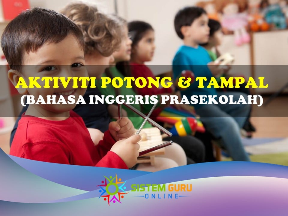 Aktiviti Potong & Tampal Prasekolah Bahasa Inggeris