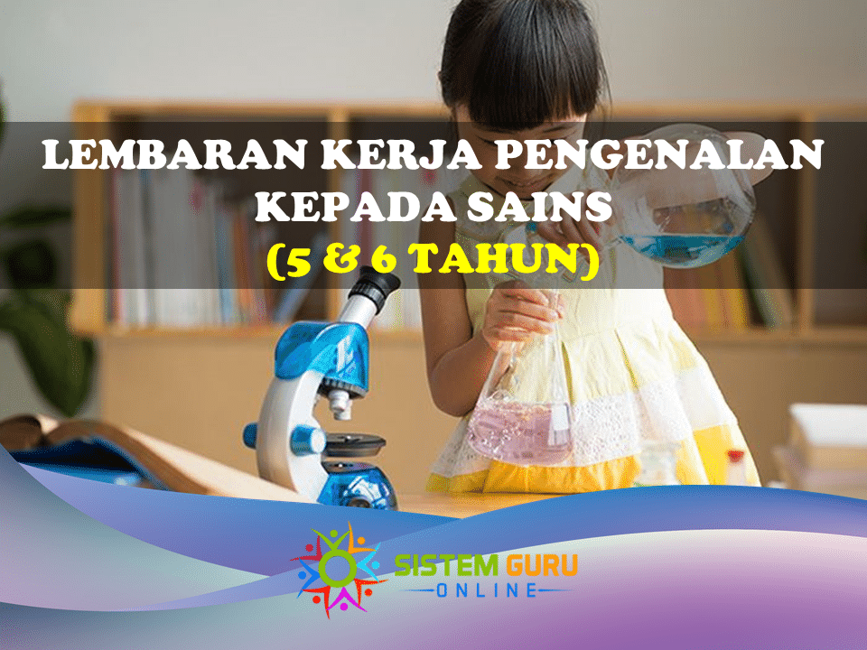 Lembaran Kerja Pengenalan Kepada Sains (Awal 5 & 6 Tahun). lembaran kerja pengenalan kepada sains
