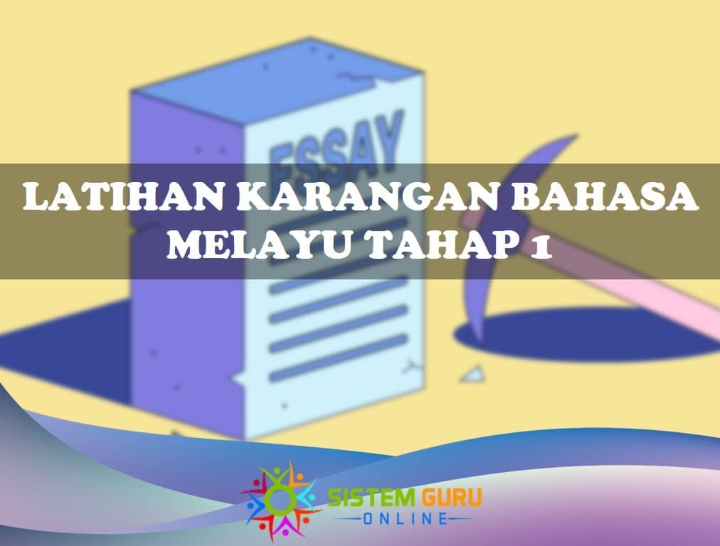 latihan menulis karangan bahasa melayu tahap 1
