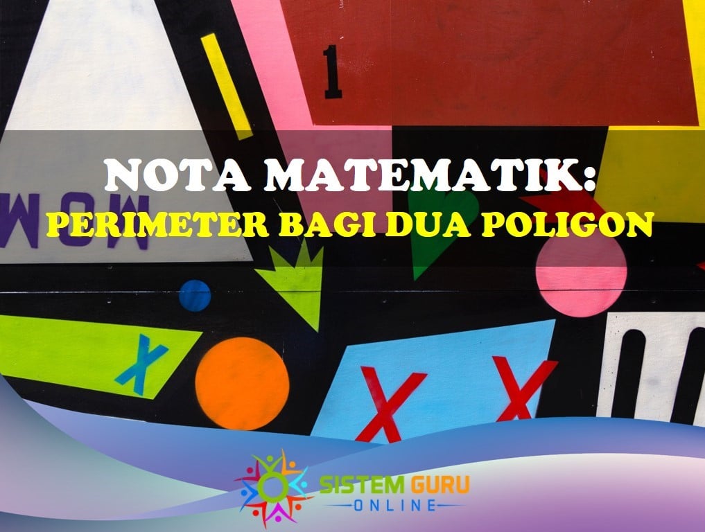 Nota Matematik Sekolah Rendah: Perimeter Gabungan Dua Poligon ini sesuai untuk dijadikan sebagai nota tambahan kepada murid sekolah rendah bagi memahami konsep perimeter. nota matematik: perimeter bagi dua poligon