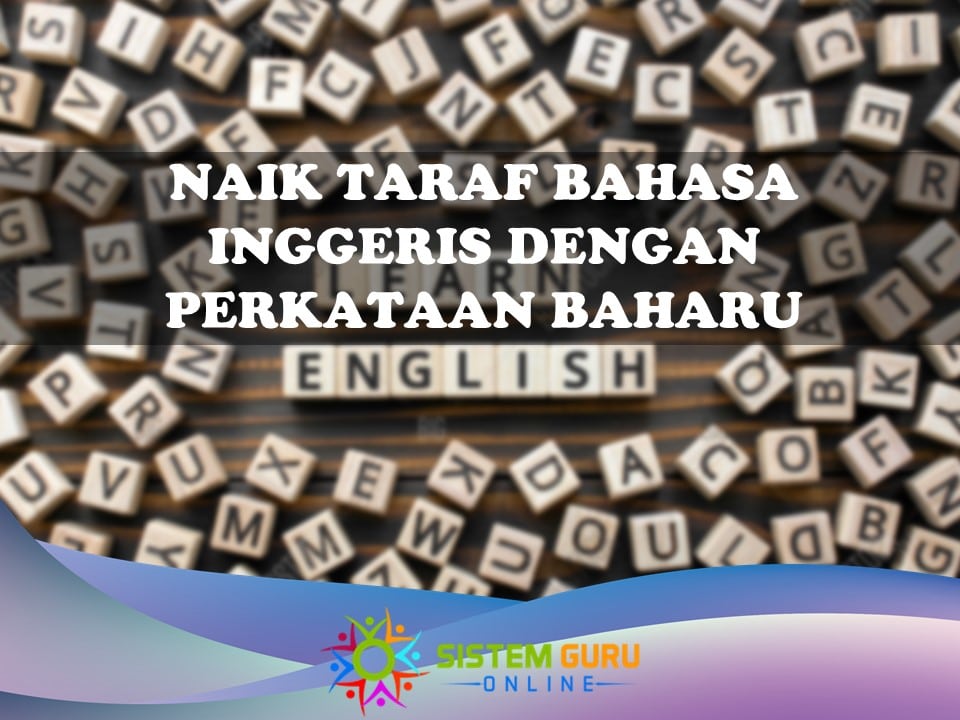 naik taraf bahasa inggeris dengan perkataan baharu