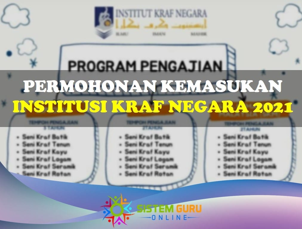 Permohonan Kemasukan Institut Kraf Negara (IKN) 2021. Bagi murid pelajar lepasan SPM yang berusia 18 hingga 35 tahun, permohonan kemasukan ke Institut Kraf Negara kini dibuka sehingga 30 September 2021. permohonan kemasukan Institut Kraf Negara 2021