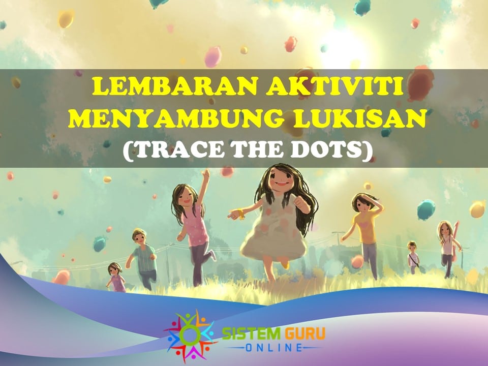 Lembaran Aktiviti Menyambung Lukisan (Trace The Dots). Aktiviti menyambung lukisan ini memerlukan kanak-kanak untuk mengikuti setiap titik dan menghasilkan lukisan haiwan yang sempurna. lembaran aktiviti menyambung lukisan
