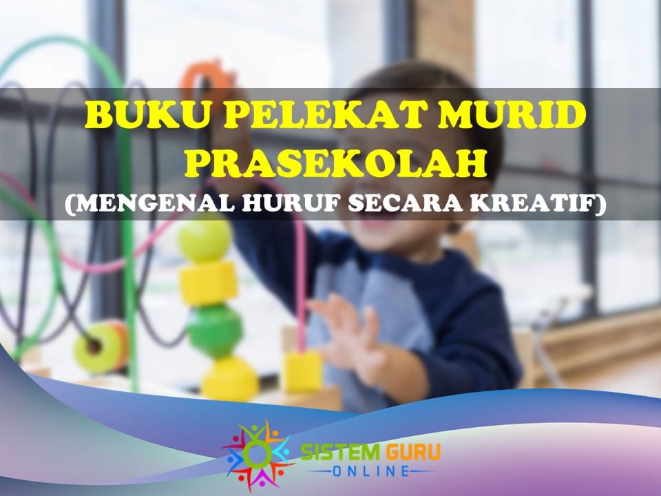 Buku Pelekat Murid Prasekolah (Belajar Huruf Secara Kreatif). Buku Pelekat ini membolehkan kanak-kanak untuk belajar melalui aktiviti mewarna dan menampal serta menghasilkan buku pelekat sendiri. buku pelekat murid prasekolah (belajar mengenal huruf secara kreatif)