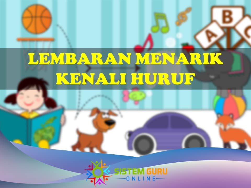 latihan menarik kenali huruf