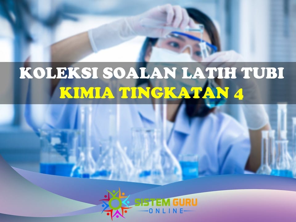 Koleksi Soalan Latih Tubi Subjek Kimia Tingkatan 4. Koleksi Soalan ini dikumpulkan bagi memudahkan para pelajar melakukan ulangkaji keseluruhan topik mata pelajaran Kimia dengan mudah. koleksi soalan latih tubi subjek kimia tingkatan 4