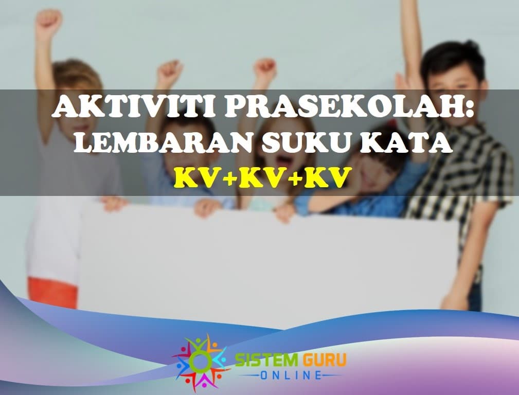 Aktiviti Prasekolah: Lembaran Suku Kata KV+KV+KV. Bahan ini sesuai untuk dijadikan sebagai bahan bantu mengajar kepada kanak-kanak membaca. aktiviti prasekolah: lembaran suku kata kv+kv+kv