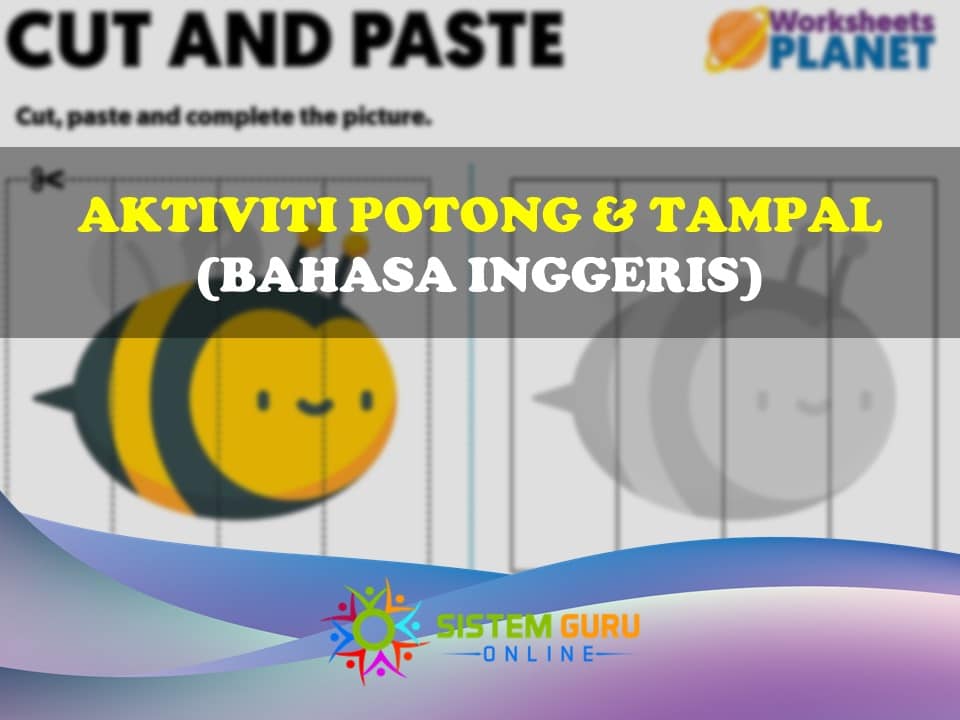 Aktiviti Potong & Tampal Bahasa Inggeris