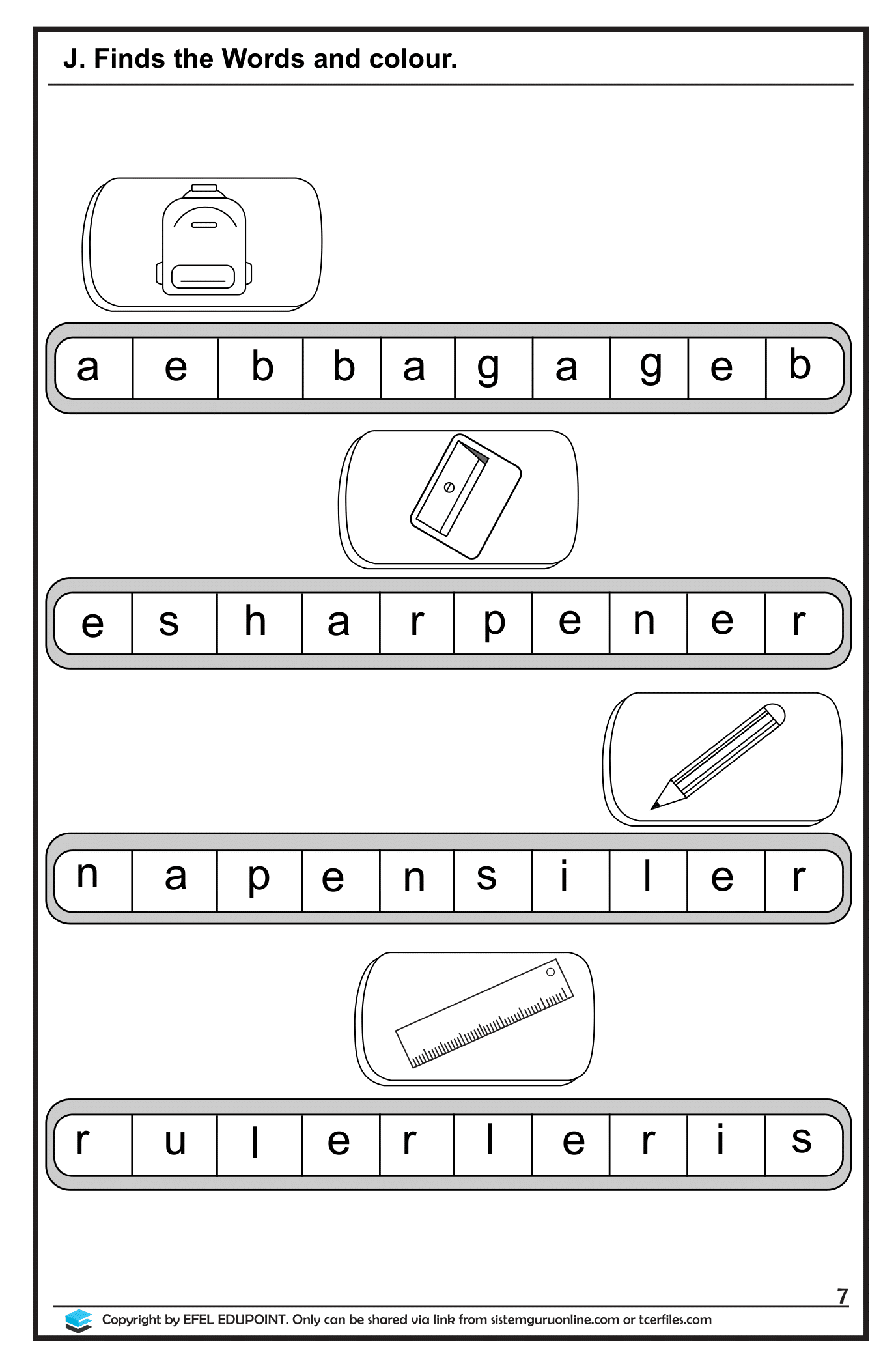 Latihan Bahasa Inggeris Tahun 1= Unit: At School, Muka Surat 7&8 ini mempunyai kandungan latihan yang membantu para pelajar untuk menyusun perkataan dalam bahasa inggeris. Bahasa inggeris merupakan bahasa kedua bagi negara kita dan menjadi tanggungjawab ibu bapa dan guru untuk mendedahkan bahasa ini kepada kanak-kanak. LATIHAN BAHASA INGGERIS TAHUN 1 (AT SCHOOL) PAGE 8