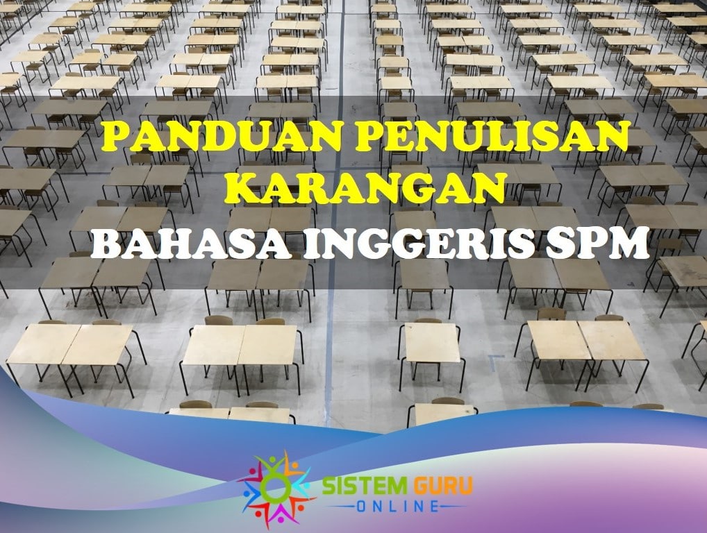 panduan penulisan karangan bahasa inggeris spm