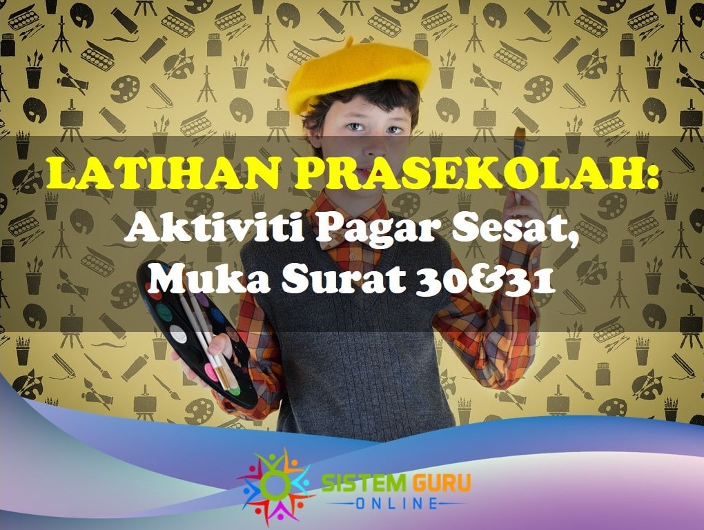 Latihan Prasekolah ms 30&31