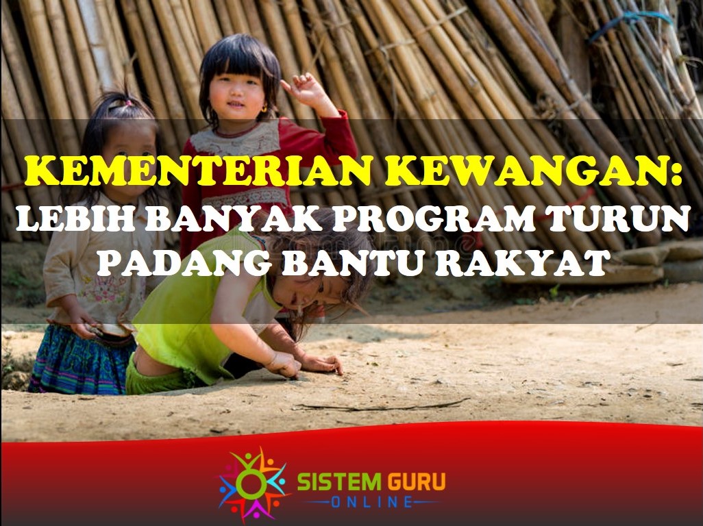 MoF cadang anjur lebih banyak program bantuan rakyat