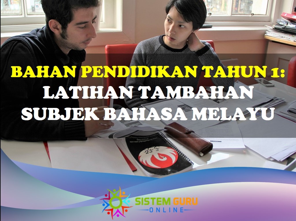 Latihan Tambahan Bahasa Melayu Tahun 1