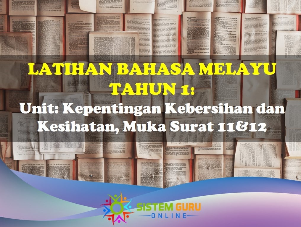 LATIHAN BM TAHUN 1 KEBERSIHAN KESIHATAN