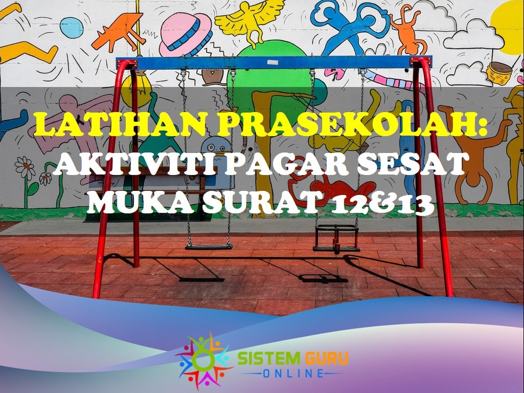 Latihan Prasekolah Muka Surat 12&13