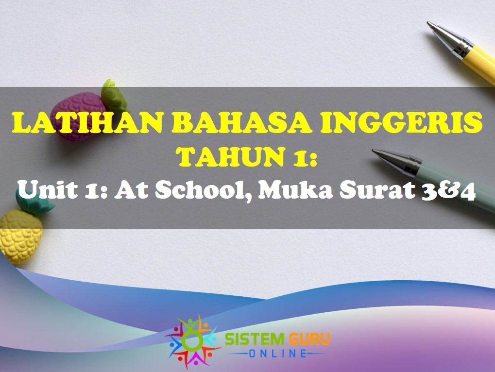 Latihan BI Unit 1 Muka Surat 3&4