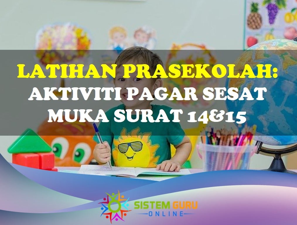 Praktis Prasekolah Aktiviti Pagar Sesat 14&15