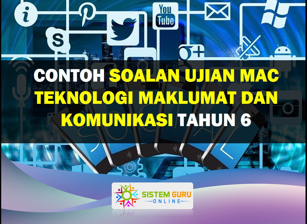 Soalan Ujian Mac Teknologi Maklumat dan Komunikasi