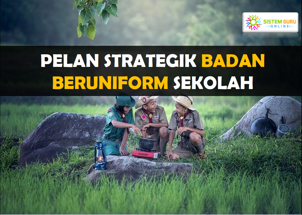 Pelan Strategik Badan Beruniform Sekolah