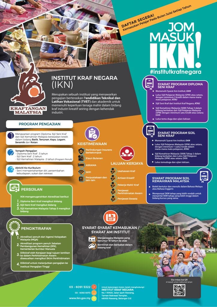 Permohonan Kemasukan Institut Kraf Negara (IKN) 2021. Bagi murid pelajar lepasan SPM yang berusia 18 hingga 35 tahun, permohonan kemasukan ke Institut Kraf Negara kini dibuka sehingga 30 September 2021. iklan kemasukan ke insititut kraf negara