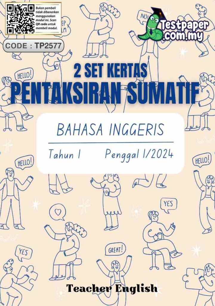 Terdapat dua set Soalan Ujian Sumatif English Year 1 Penggal 1 tahun 2024. Penyediaan dan susunan kertas tersebut adalah hasil usaha daripada Teacher English, yang bertujuan untuk memastikan kecekapan dan kesesuaian ujian dengan format pentaksiran bilik darjah terkini.
