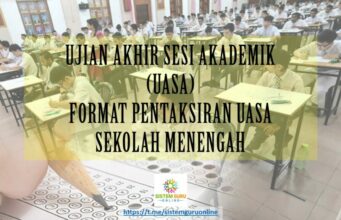 FORMAT PENTAKSIRAN UASA SEKOLAH MENENGAH FORMAT PENTAKSIRAN UASA SEKOLAH MENENGAH