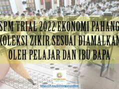 KOLEKSI ZIKIR SESUAI DIAMALKAN OLEH PELAJAR DAN IBU BAPA (SPM TRIAL 2022 EKONOMI PAHANG) KOLEKSI ZIKIR SESUAI DIAMALKAN OLEH PELAJAR DAN IBU BAPA (SPM TRIAL 2022 EKONOMI PAHANG)