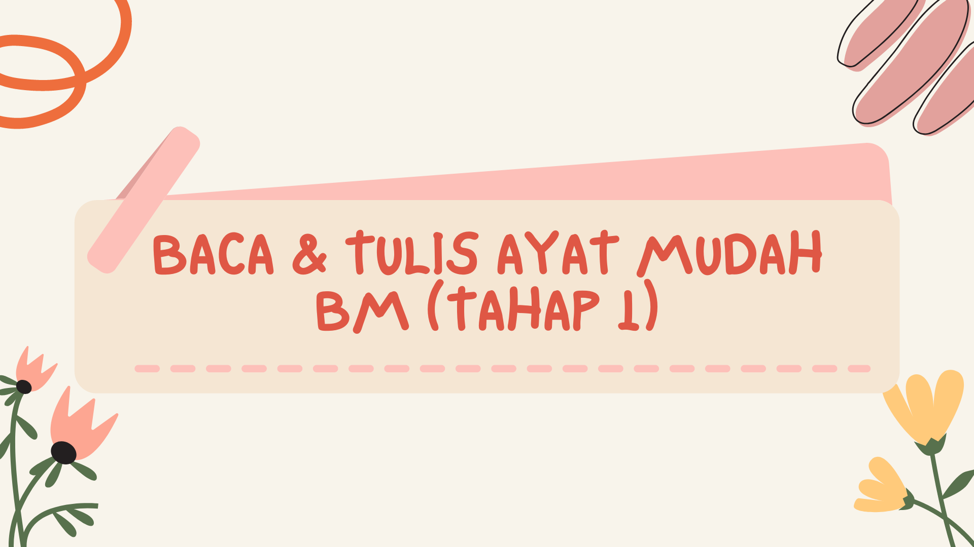 LATIHAN BAHASA MELAYU : BACA DAN TULIS AYAT MUDAH TAHAP 1 - Download ...