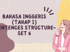 BAHASA INGGERIS TAHAP 1 SENTENCES STRUCTURE SET 6