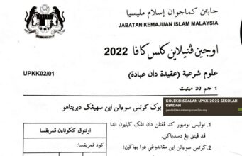 KOLEKSI SOALAN UPKK 2022 SEKOLAH RENDAH