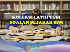 Koleksi Latih Tubi Soalan Sejarah SPM koleksi latih tubi soalan sejarah spm