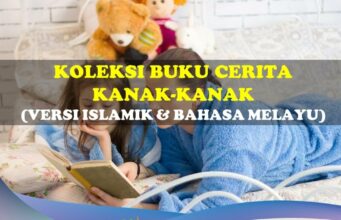 Koleksi Buku Cerita Kanak-Kanak (Islamik & Bahasa Melayu) koleksi buku cerita kanak-kanak (islamik & bm)