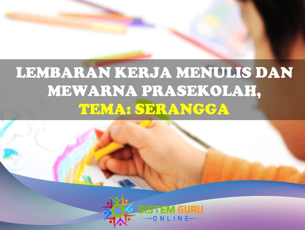 Lembaran Kerja Menulis Dan Mewarna Prasekolah, Tema: Serangga ...