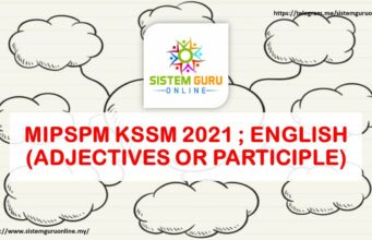 MIPSPM KSSM 2021 ; ENGLISH (ADJECTIVES OR PARTICIPLE)