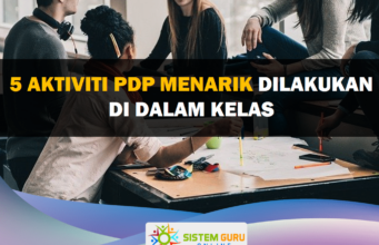 5 aktiviti PdP menarik dilakukan di dalam kelas 5 aktiviti PdP menarik dilakukan di dalam kelas