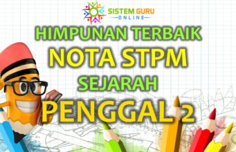 Himpunan Terbaik Nota STPM Sejarah Penggal 2