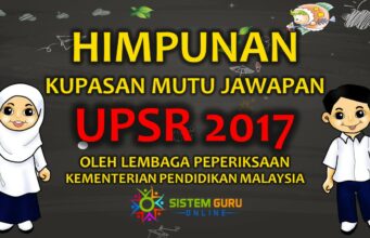 Himpunan Kupasan Mutu Jawapan UPSR 2017