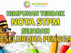 Himpunan Terbaik Nota STPM Sejarah Keseluruhan Penggal