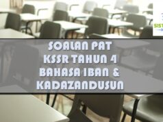SOALAN PAT KSSR TAHUN 4 : BAHASA IBAN & KADAZANDUSUN