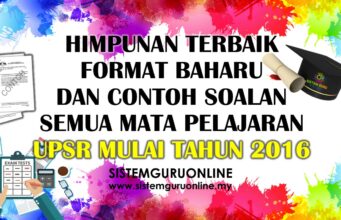Himpunan Terbaik Format Baharu dan Contoh Soalan Semua Mata pelajaran UPSR Mulai Tahun 2016