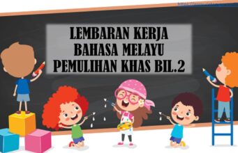 LEMBARAN KERJA BAHASA MELAYU PEMULIHAN KHAS 2