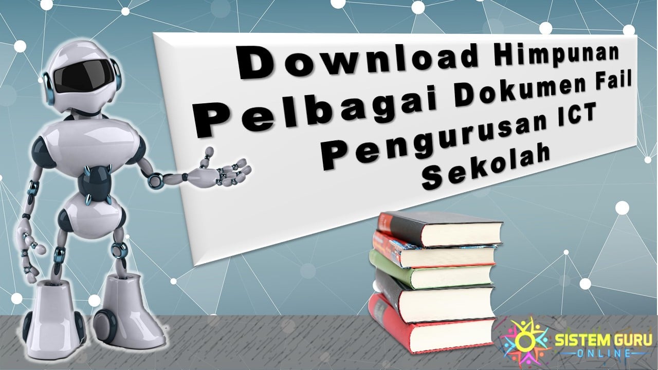 Download Himpunan Pelbagai Dokumen Fail Pengurusan Ict Sekolah Sesi