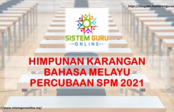HIMPUNAN KARANGAN BAHASA MELAYU PERCUBAAN SPM 2021