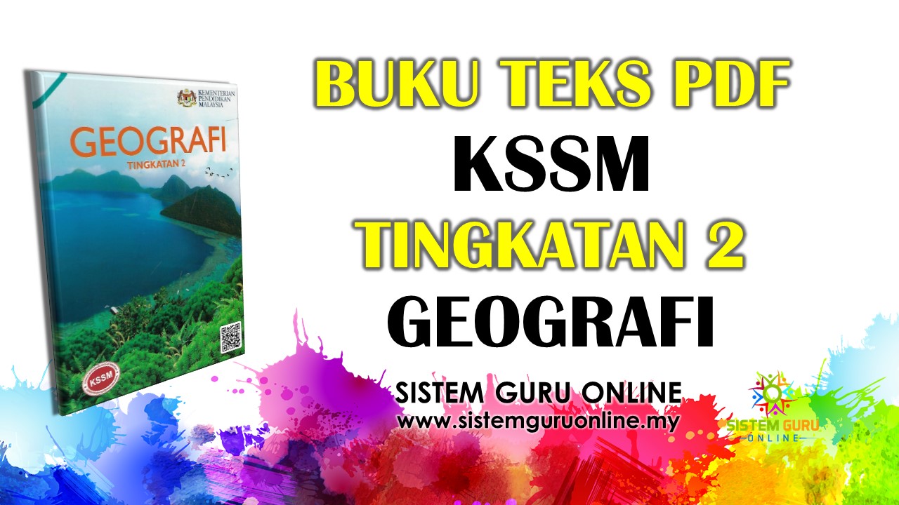 Buku Teks PDF KSSM Tingkatan 2 Geografi - Download RPH RPT SOALAN ...