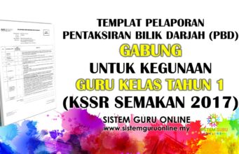 Templat Pelaporan Pentaksiran Bilik Darjah (PBD) Gabung untuk Kegunaan Guru Kelas Tahun 1 (KSSR Semakan 2017)