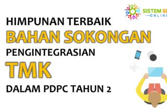 Himpunan Terbaik Bahan Sokongan Pengintegrasian TMK dalam PdPc Tahun 2