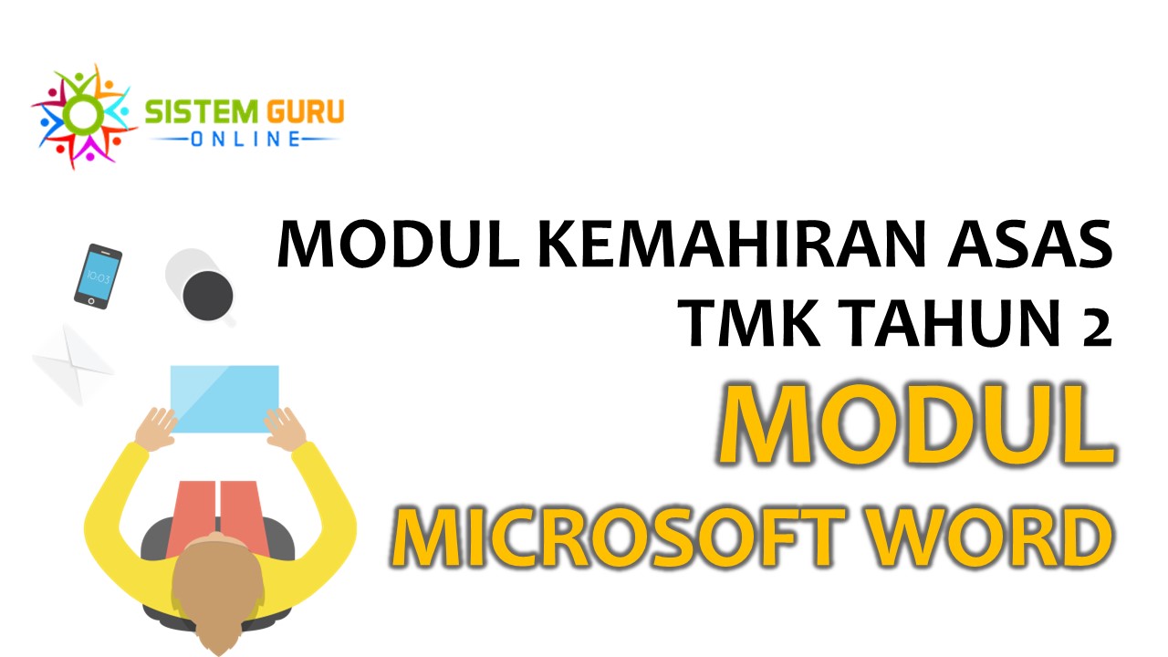 Modul kemahiran asas tmk tahun 2 modul microsoft word pendidikan rasmi