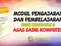 Modul Pengajaran dan Pembelajaran KSSM Tingkatan 2 Asas Sains Komputer